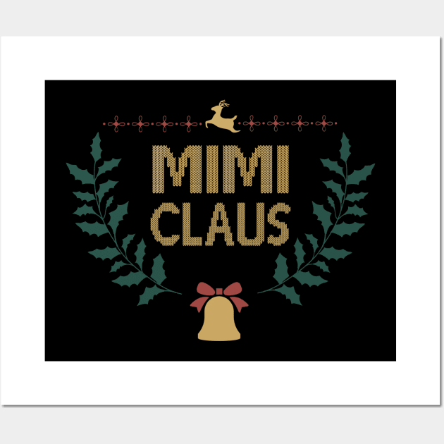 Mimi Claus Funny Christmas Gift, Santa Hat Holiday Party Wall Art by kirayuwi